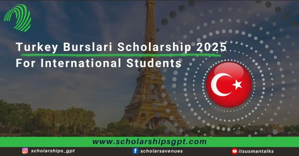 Turkey Burslari Scholarship