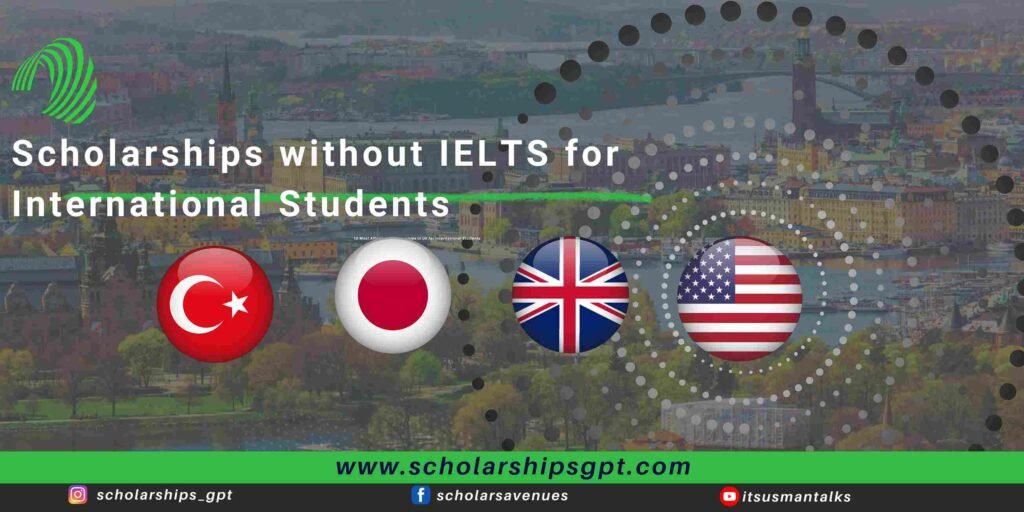 Scholarships without IELTS