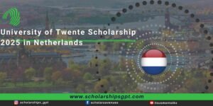 University of Twente Scholarship