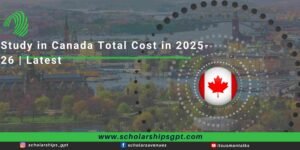 Study in Canada Total cost in 2025-26 | Latest